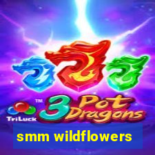 smm wildflowers